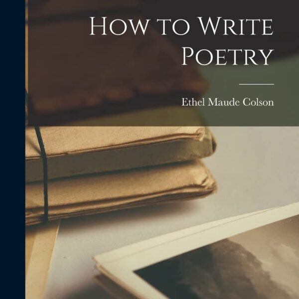 How to Write Poetry
