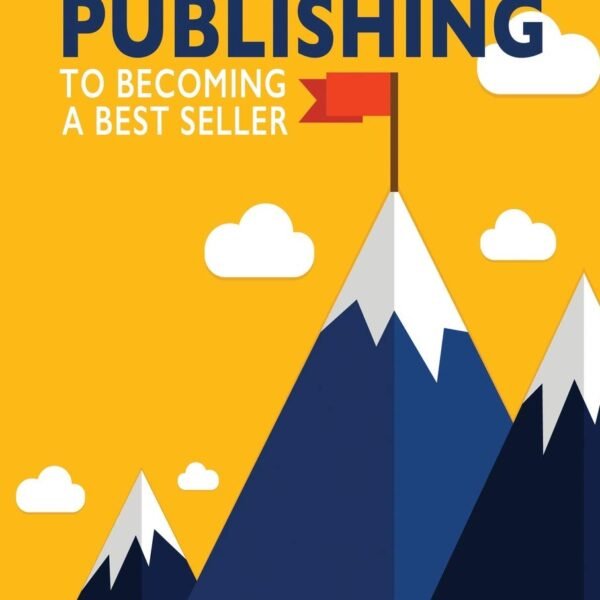 Self-Publishing: The Secret Guide To Becoming A Best Seller (Self Publishing Disruption)